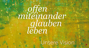 Unsere Vision